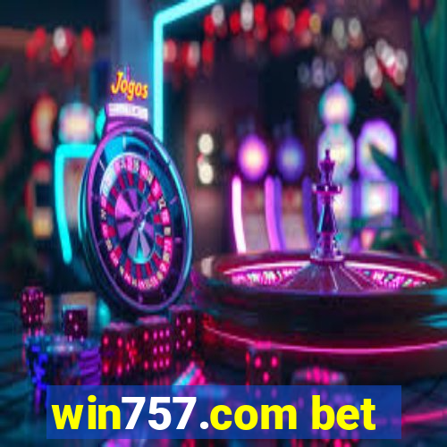 win757.com bet