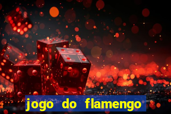 jogo do flamengo rede canais
