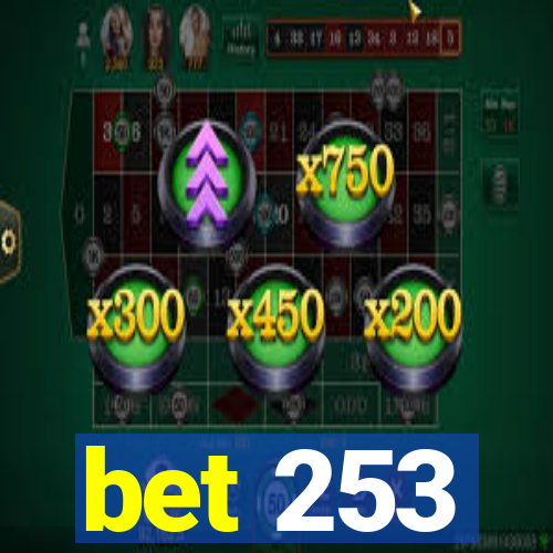 bet 253