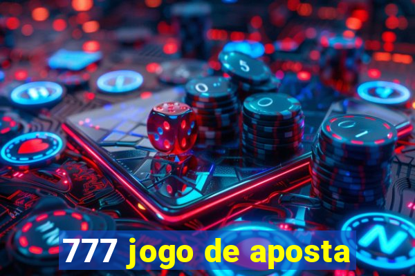 777 jogo de aposta