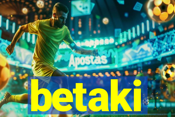 betaki