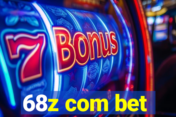 68z com bet