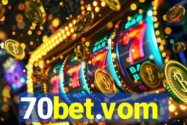 70bet.vom