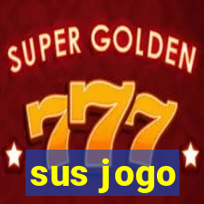 sus jogo