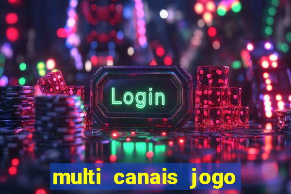 multi canais jogo do flamengo