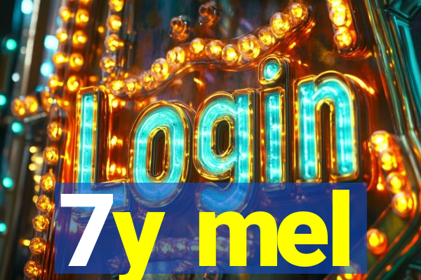 7y mel