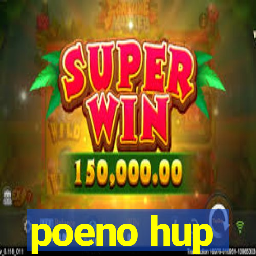 poeno hup