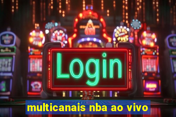 multicanais nba ao vivo