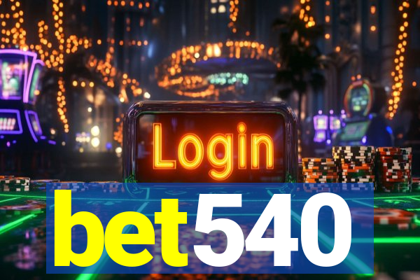 bet540