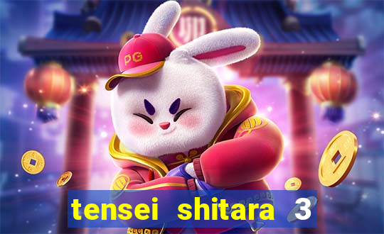tensei shitara 3 temporada dublado