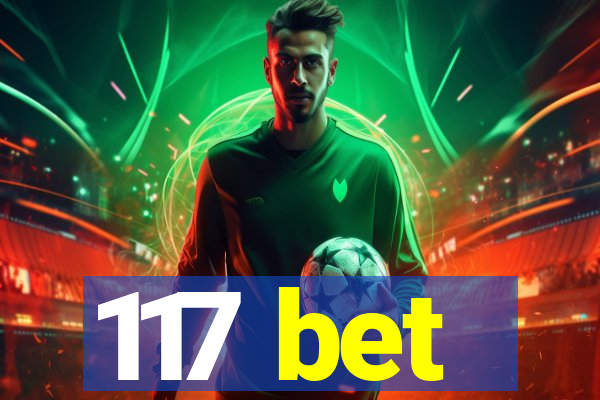 117 bet