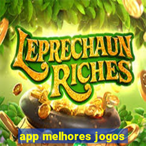 app melhores jogos
