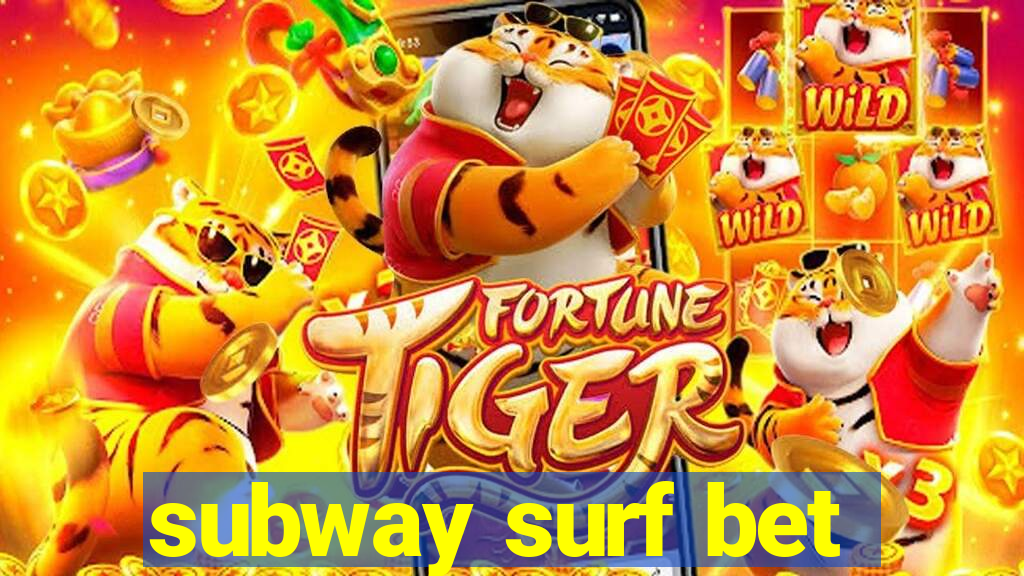 subway surf bet