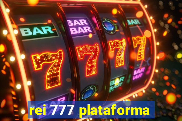 rei 777 plataforma