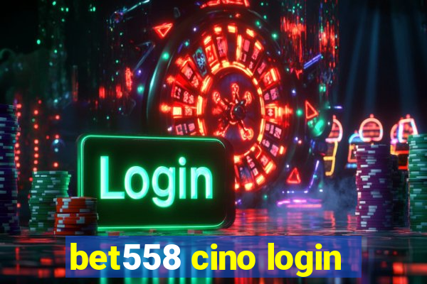 bet558 cino login