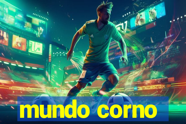 mundo corno