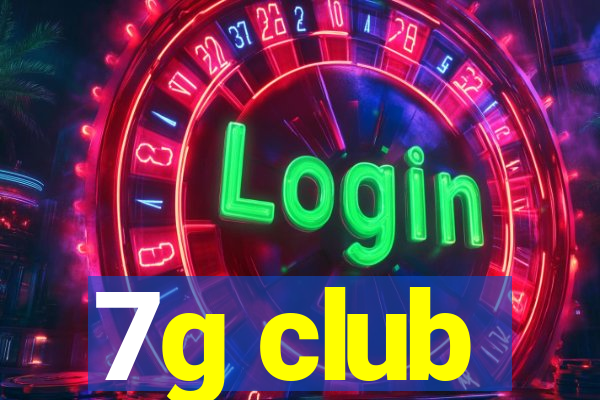 7g club