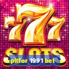 pltfor 1991 bet