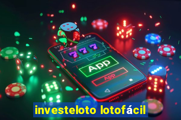 investeloto lotofácil