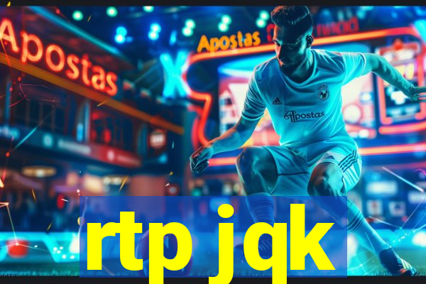 rtp jqk