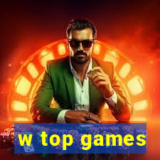 w top games