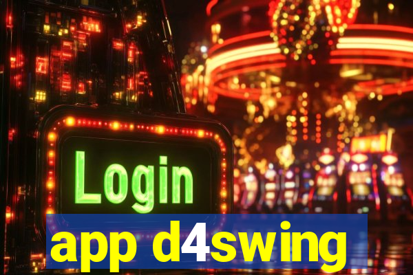 app d4swing
