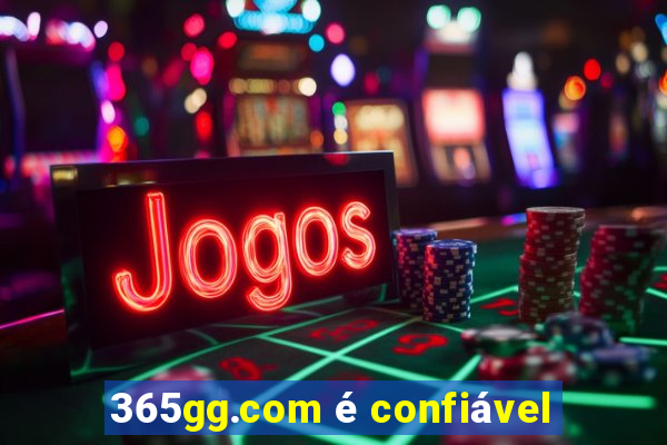 365gg.com é confiável
