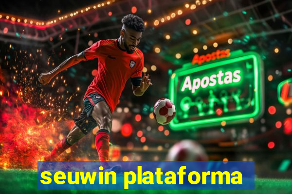 seuwin plataforma
