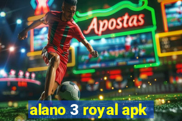 alano 3 royal apk