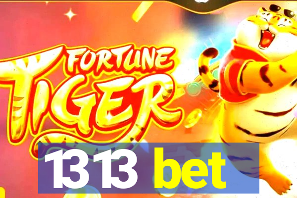 1313 bet