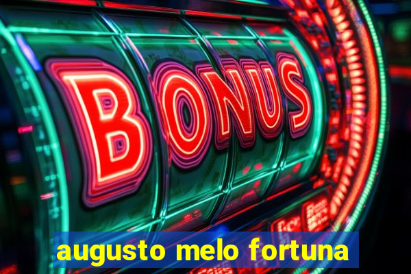 augusto melo fortuna