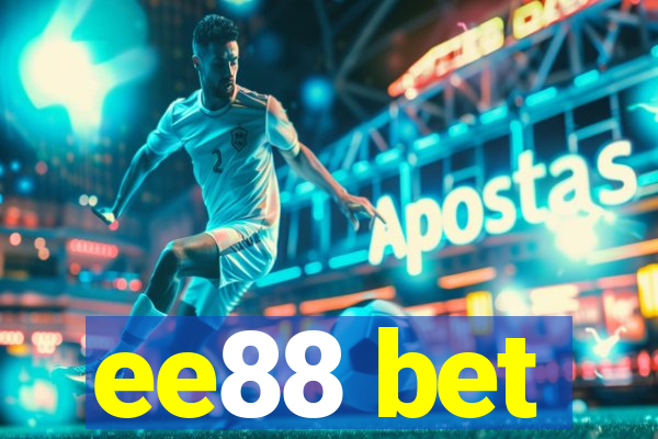 ee88 bet