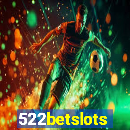 522betslots