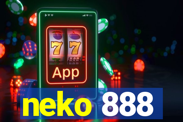 neko 888