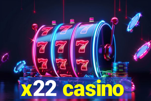x22 casino