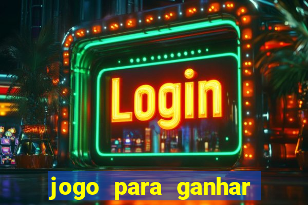 jogo para ganhar dinheiro sem depositar dinheiro
