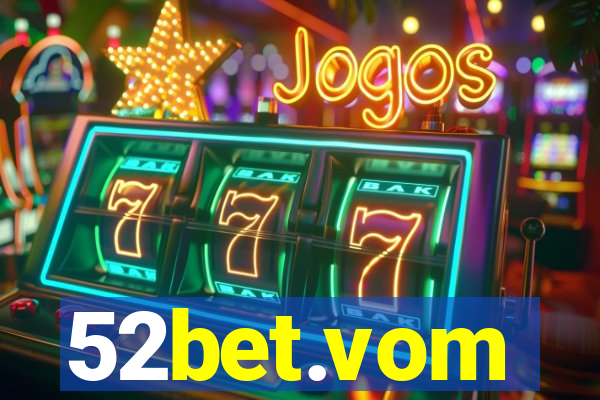 52bet.vom