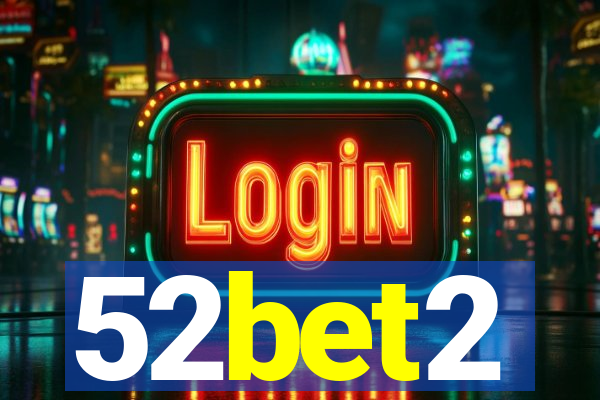 52bet2