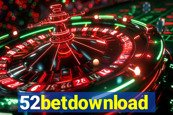 52betdownload