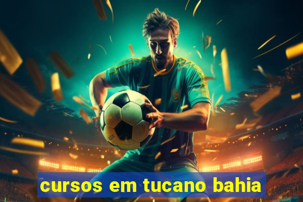 cursos em tucano bahia