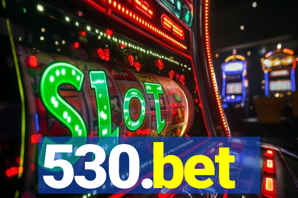 530.bet