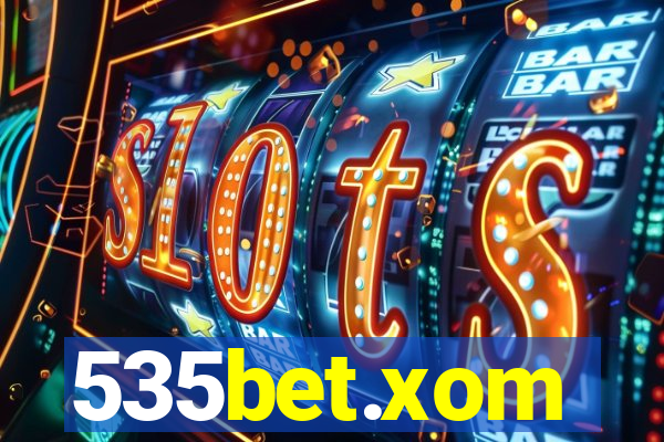 535bet.xom