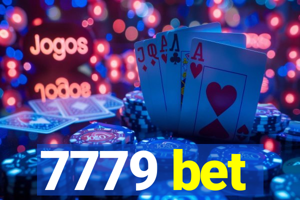 7779 bet