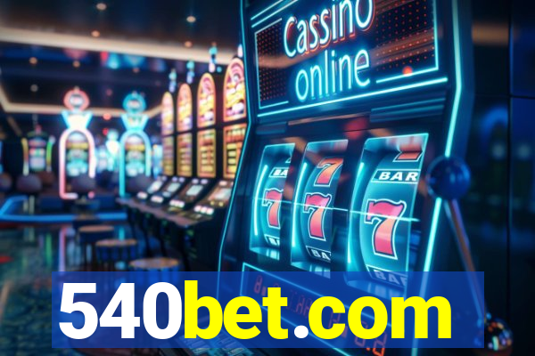 540bet.com