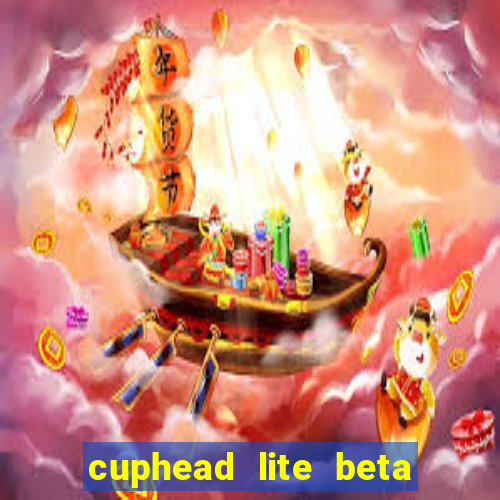 cuphead lite beta 9.1 download todas as ilhas