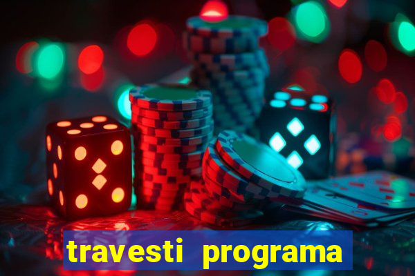 travesti programa em salvador