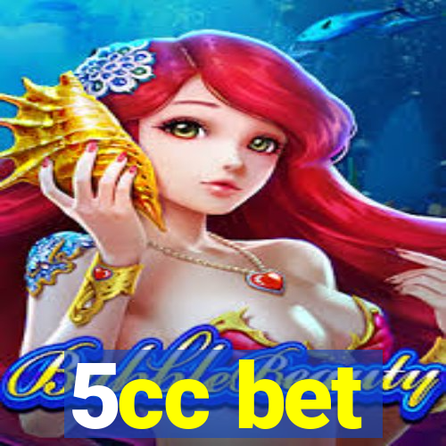 5cc bet