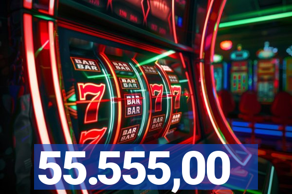 55.555,00
