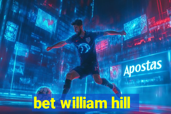 bet william hill
