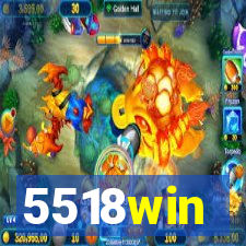 5518win